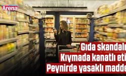 Gıda skandalı: Kıymada kanatlı eti, Peynirde yasaklı madde