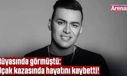 Rüyasında görmüştü: Uçak kazasında hayatını kaybetti!