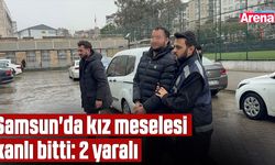Samsun'da kız meselesi kanlı bitti: 2 yaralı