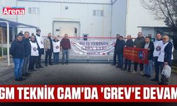 GM Teknik Cam'da 'grev'e devam!