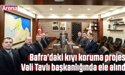 Vali Tavlı Bafra'daki kıyı koruma projesini ele aldı