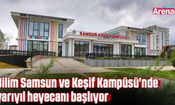 Bilim Samsun ve Keşif Kampüsü'nde yarıyıl heyecanı başlıyor