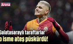 Galatasaraylı taraftarlar o isme ateş püskürdü!