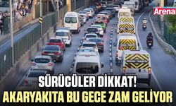 Sürücüler dikkat! Akaryakıta bu gece zam geliyor
