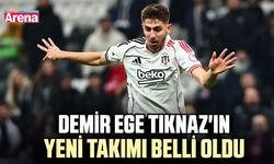 Demir Ege Tıknaz'ın yeni takımı belli oldu