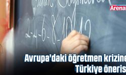 Avrupa'daki öğretmen krizine Türkiye önerisi