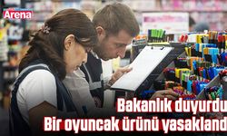 Bakanlık duyurdu: Bir oyuncak ürünü yasaklandı