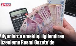 Milyonlarca emekliyi ilgilendiren düzenleme Resmi Gazete'de