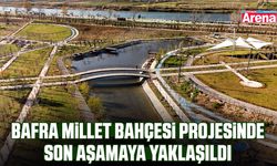 Bafra Millet Bahçesi projesinde son aşamaya yaklaşıldı