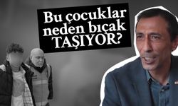 Bu çocuklar neden bıçak taşıyor?