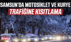 Samsun’da motosiklet ve kurye trafiğine kısıtlama