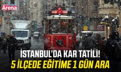 İstanbul’da kar tatili! 5 ilçede eğitime 1 gün ara