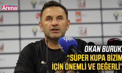 Okan Buruk: Süper Kupa bizim için önemli ve değerli