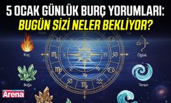 5 Ocak günlük burç yorumları: Bugün sizi neler bekliyor?