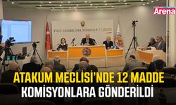 Atakum Meclisi’nde 12 madde komisyonlara gönderildi