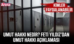 Umut hakkı nedir? Feti Yıldız’dan umut hakkı açıklaması