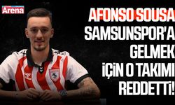 Afonso Sousa Samsunspor'a gelmek için o takımı reddetti!