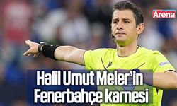 Halil Umut Meler Fenerbahçe karnesi