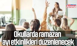 Okullarda ramazan ayı etkinlikleri düzenlenecek