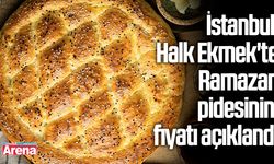 İstanbul Halk Ekmek'te Ramazan pidesinin fiyatı açıklandı