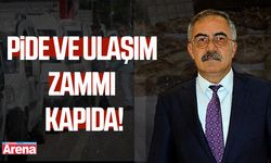 Pide ve ulaşım zammı kapıda!