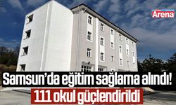 Samsun’da eğitim sağlama alındı! 111 okul güçlendirildi