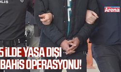 5 ilde yasa dışı bahis operasyonu!