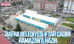 Bafra Belediyesi iftar çadırı ramazana hazır