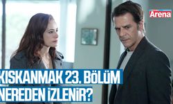 Kıskanmak 23. bölüm tek parça full HD nereden izlenir?