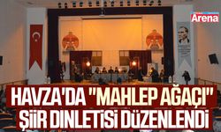 Havza'da "Mahlep Ağacı" şiir dinletisi düzenlendi