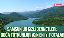 Samsun’un gizli cennetleri: Doğa tutkunları için en iyi rotalar