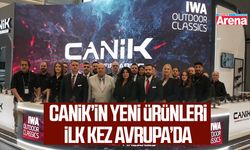 CANiK’in yeni ürünleri ilk kez Avrupa’da