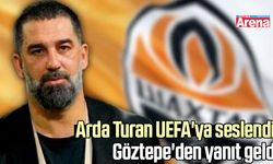 Arda Turan UEFA'ya seslendi, Göztepe'den yanıt geldi