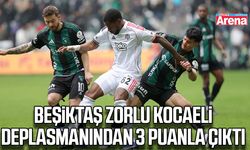 Beşiktaş zorlu Kocaeli deplasmanından 3 puanla çıktı