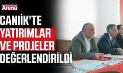 Canik'te yatırımlar ve projeler değerlendirildi