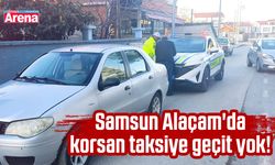 Samsun Alaçam'da korsan taksiye geçit yok!