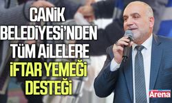 Canik Belediyesi’nden tüm ailelere iftar yemeği desteği