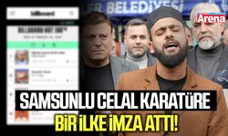 Samsunlu Celal Karatüre bir ilke imza attı!