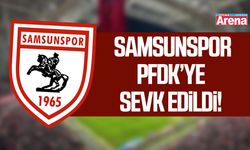 Samsunspor PFDK’ye sevk edildi!