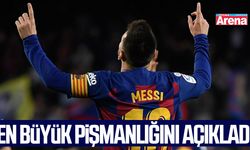 Messi en büyük pişmanlığını açıkladı