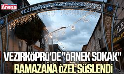 Vezirköprü'de "örnek sokak" ramazana özel süslendi