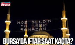 Bursa'da 19 Şubat’ta iftar saat kaçta?