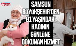 Büyükşehir'den 81 yaşındaki kadının gönlüne dokunan hizmet