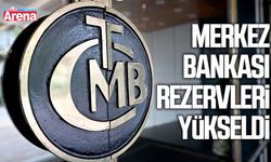 Merkez Bankası rezervleri yükseldi