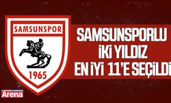 Samsunsporlu iki yıldız en iyi 11’e seçildi