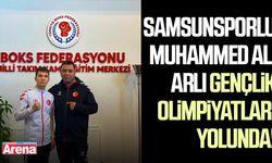 Samsunsporlu Muhammed Ali Arlı Gençlik Olimpiyatları yolunda!