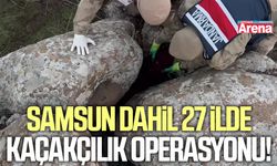 Samsun dahil 27 ilde kaçakçılık operasyonu!