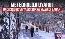 Önce soğuk ve yağış, sonra yalancı bahar