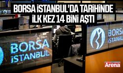 Borsa İstanbul'da tarihinde ilk kez 14 bini aştı
