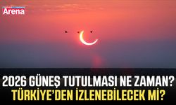 2026 Güneş tutulması ne zaman? Türkiye’den izlenebilecek mi?